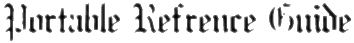 Portable Refrence Guide
